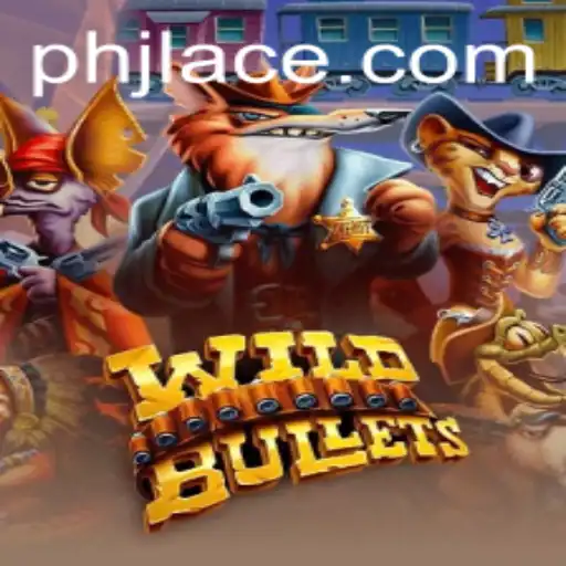 WildBullets: A Thrilling Adventure in the Gaming World