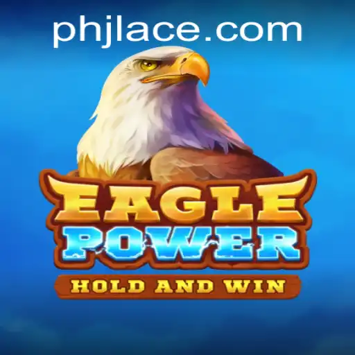 Discovering the World of EaglePower: An In-Depth Look at the New Gaming Sensation